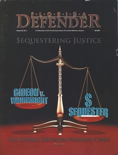 Florida Defender Sequestering Justice